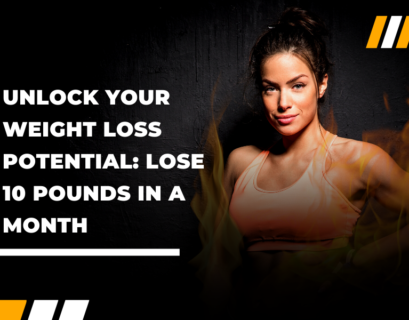 How To Lose 10 Pounds in a Month