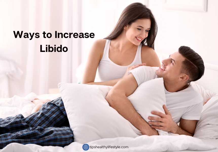 How to Increase Male Libido