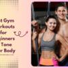 Gym Workouts for Beginners